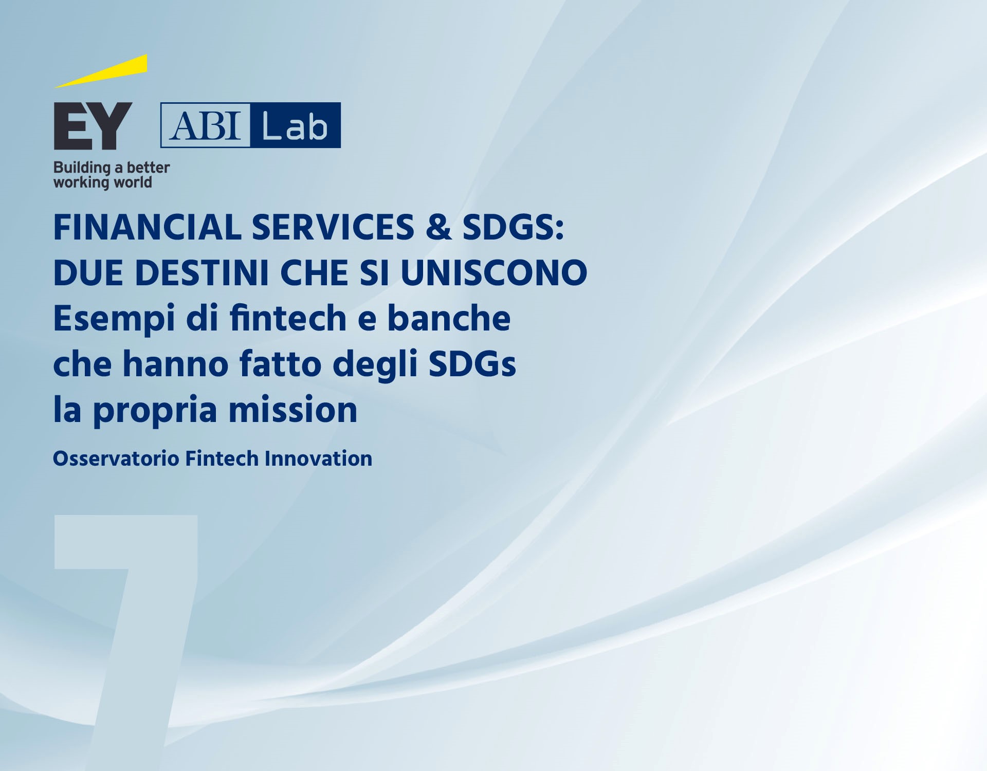 Rapporto Fintech Innovation 2022 - FINANCIAL SERVICES e SDGS - DUE DESTINI CHE SI UNISCONO