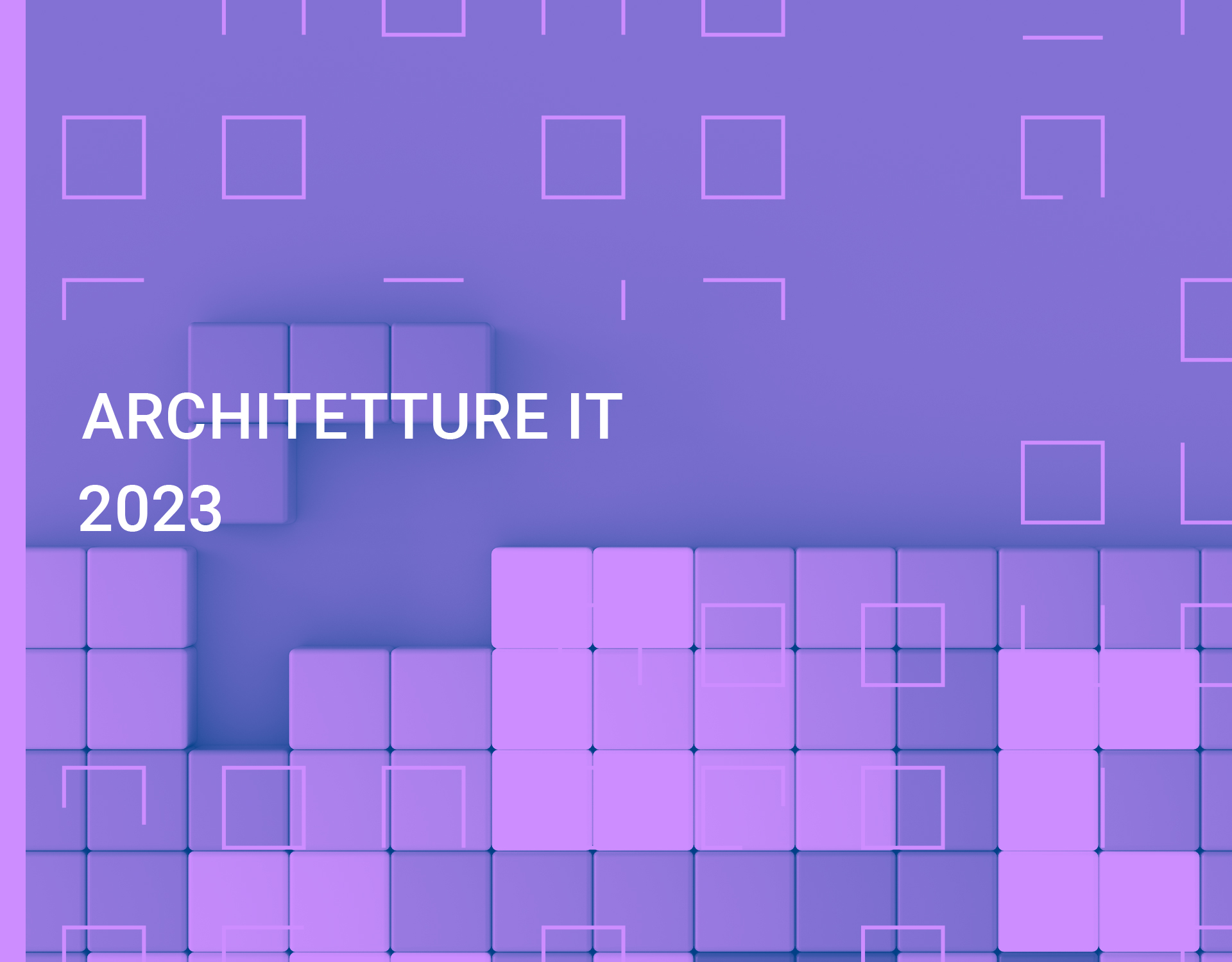 Rapporto Architetture IT in banca 2023 - L'ENTERPRISE ARCHITECTURE PER LA BANCA DI DOMANI