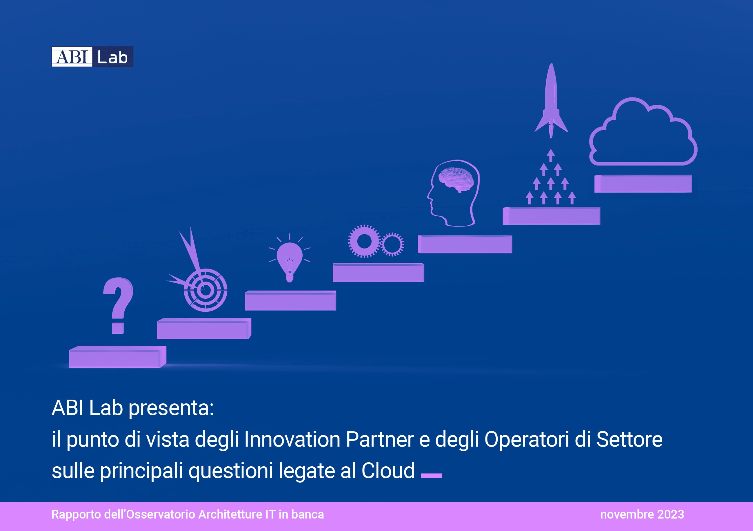 Rapporto Architetture IT in banca 2023 - ABI Lab presenta: Il punto di vista degli Innovation Partner e degli Operatori di Settore