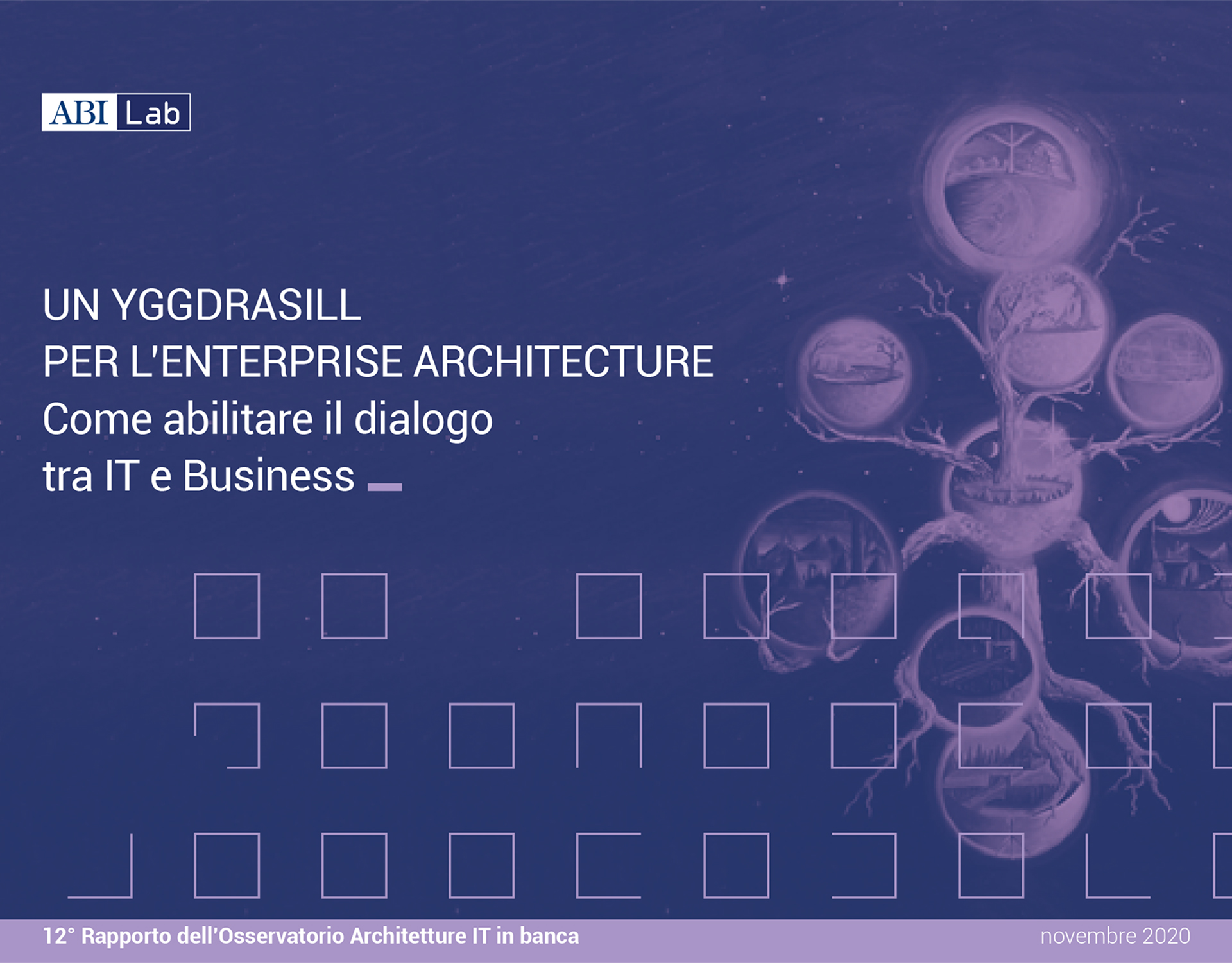 Rapporto Architetture IT in banca 2020 - Un Yggdrasill per l'Enterprise Architecture