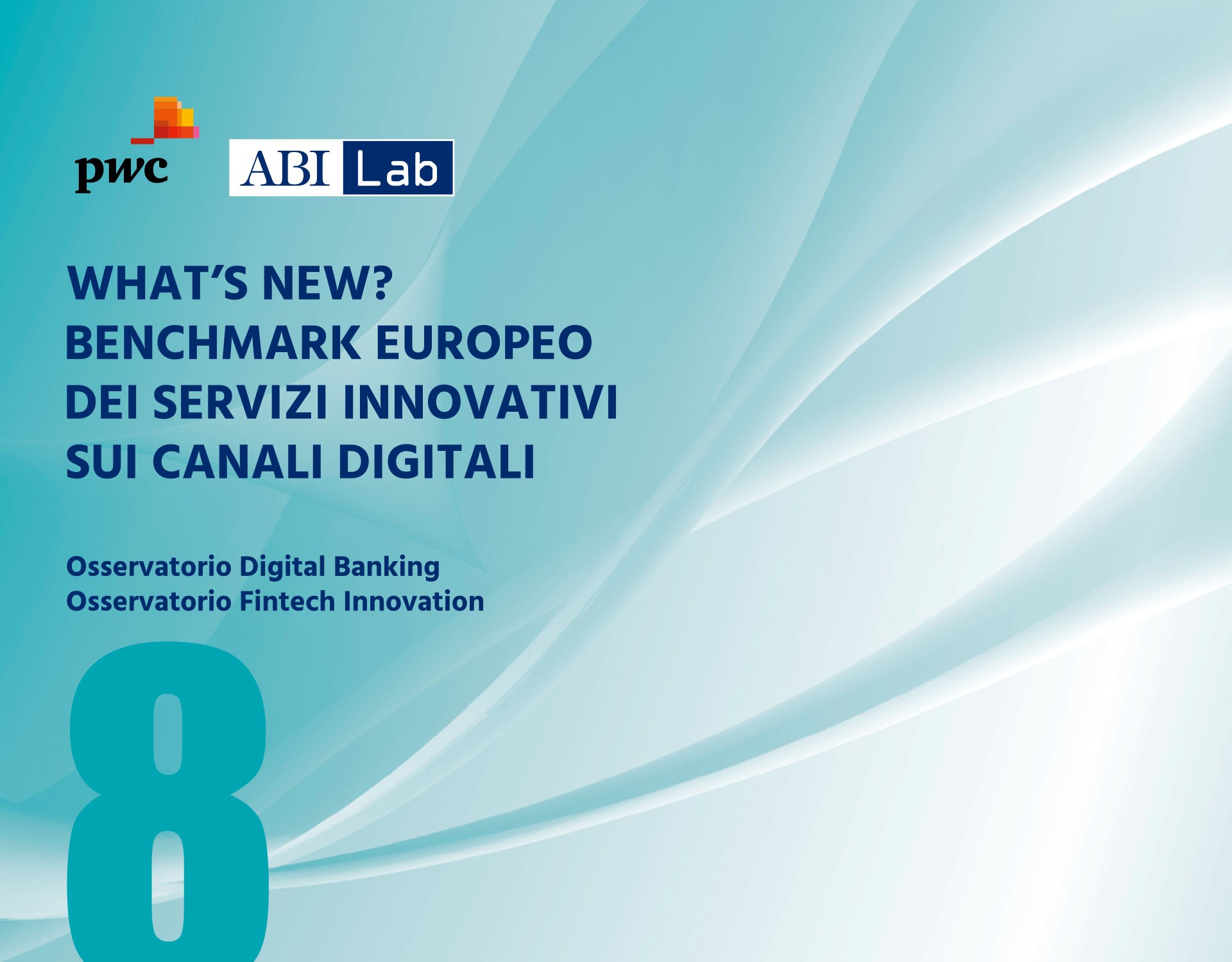 Rapporto ABI Lab PwC 2022 - What's new? Benchmark europeo dei servizi innovativi sui canali digitali