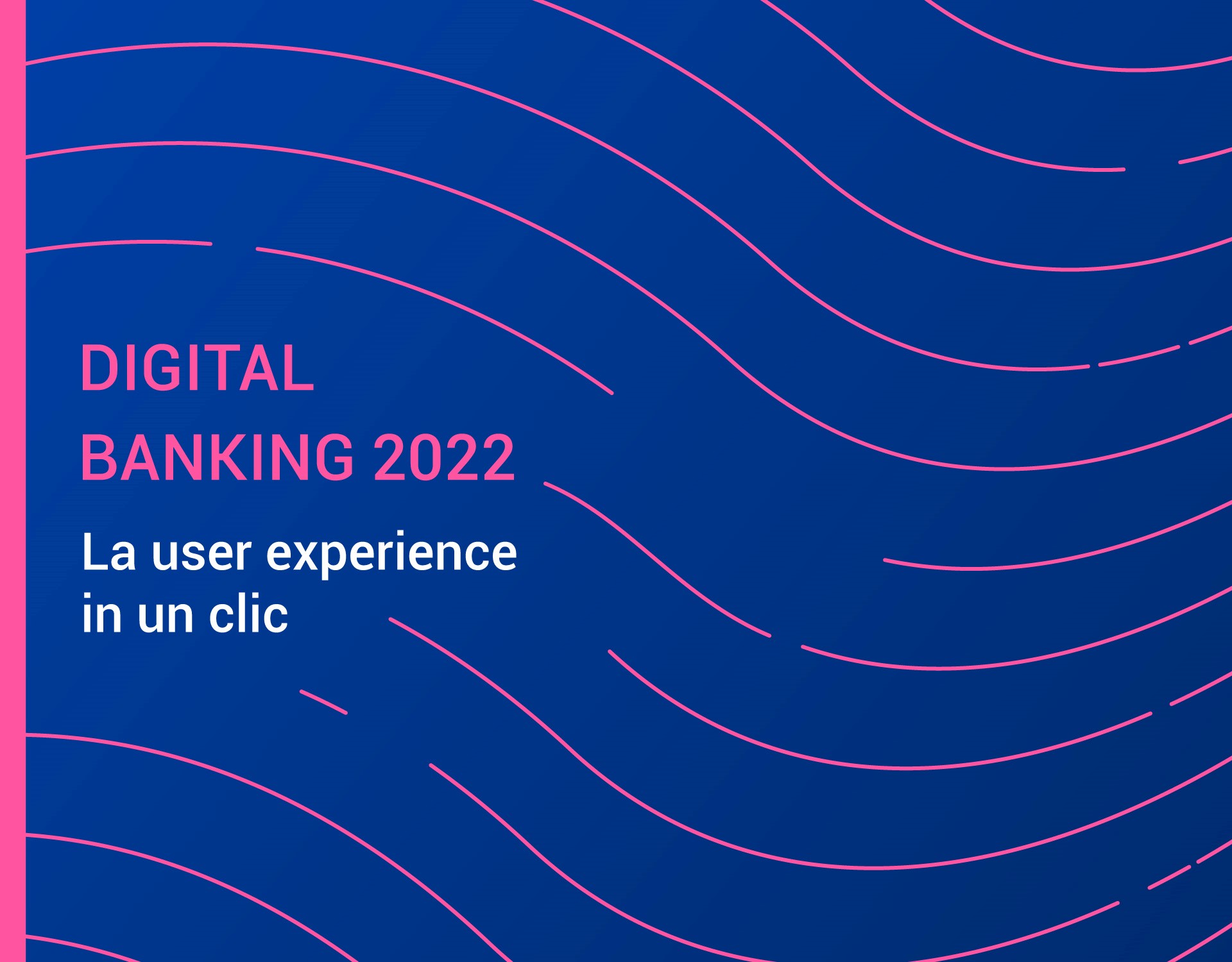 Rapporto ABI Lab Doxa 2022 - La user experience in un clic: analisi sugli utilizzatori di Mobile e Internet Banking