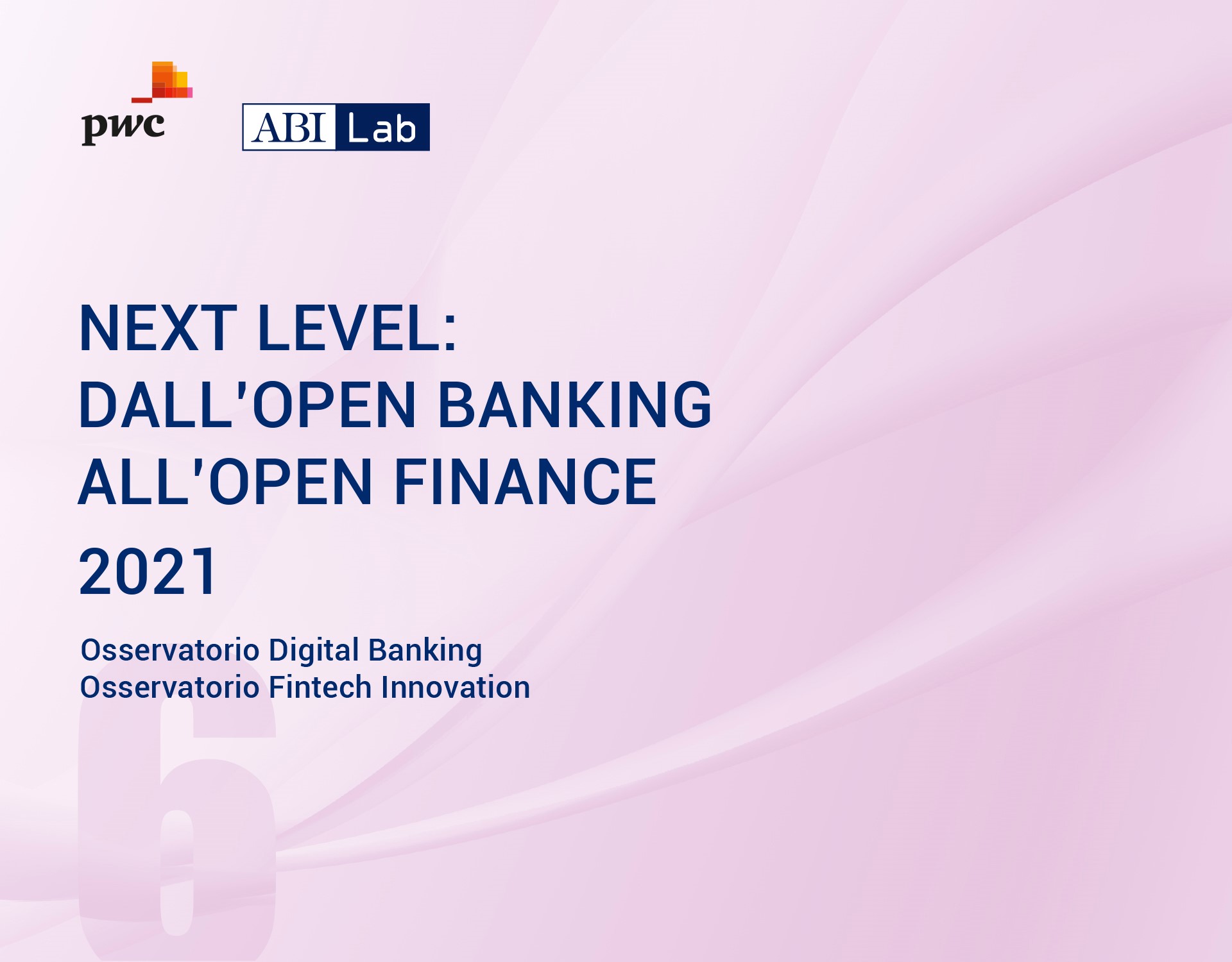 Rapporto ABI Lab PwC 2021 - Dall'Open Banking all'Open Finance