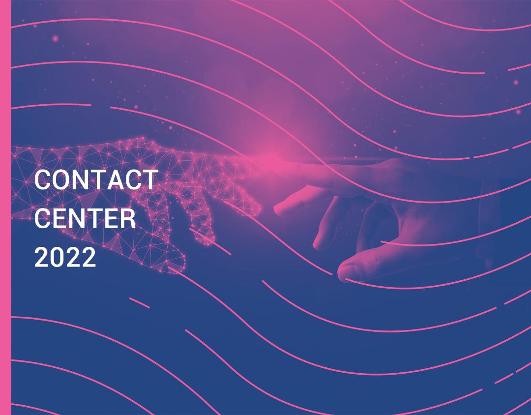 Rapporto Contact Center Bancari 2022 - Contact Center: il principe del Phygital